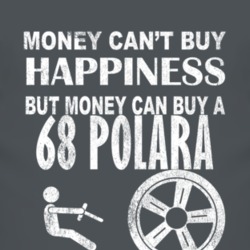 Money Cant Buy Happiness 1968 DODGE POLARA Dark Distressed T Shirt