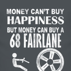 Money Cant Buy Happiness 1968  FAIRLANE Dark Distressed T Shirt