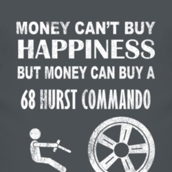 Money Cant Buy Happiness 1968 Hurst Commando Dark Distressed T Shirt