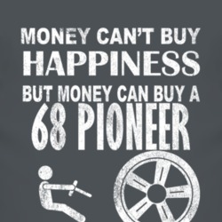 Money Cant Buy Happiness 1968 Pioneer Dark Distressed T Shirt