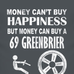 Money Cant Buy Happiness 1969 Chevy Greenbrier Dark Distressed T Shirt