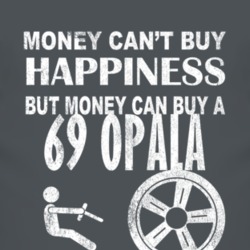 Money Cant Buy Happiness 1969 Chevy Opala Dark Distressed T Shirt