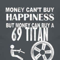Money Cant Buy Happiness 1969 Chevy Titan Dark Distressed T Shirt
