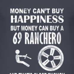 Money Cant Buy Happiness 1969  RANCHERO Dark Distressed T Shirt