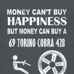 Money Cant Buy Happiness 1969  TORINO COBRA 428 Dark Distressed T Shir