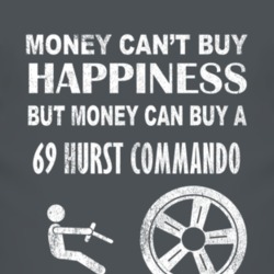 Money Cant Buy Happiness 1969 Hurst Commando Dark Distressed T Shirt