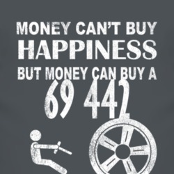 Money Cant Buy Happiness 1969 OLDSMOBILE 442 Dark Distressed T Shirt