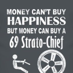 Money Cant Buy Happiness 1969 Pontiac Strato-Chief Dark Distressed T S