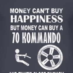 Money Cant Buy Happiness 1970 Chevy Kommando Dark Distressed T Shirt