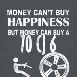 Money Cant Buy Happiness 1970 CJ 6 Dark Distressed T Shirt