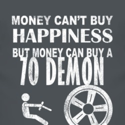 Money Cant Buy Happiness 1970 Dodge Demon Dark Distressed T Shirt