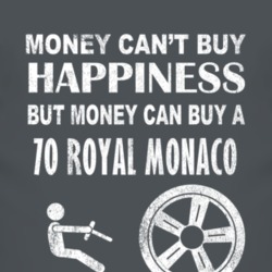 Money Cant Buy Happiness 1970 Dodge Royal Monaco Dark Distressed T Shi