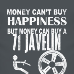 Money Cant Buy Happiness 1971 AMC JAVELIN Dark Distressed T Shirt