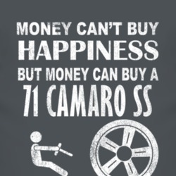 Money Cant Buy Happiness 1971 CHEVY CAMARO SS Dark Distressed T Shirt