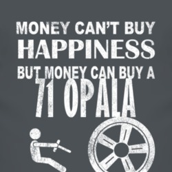 Money Cant Buy Happiness 1971 Chevy Opala Dark Distressed T Shirt
