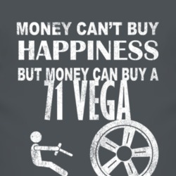 Money Cant Buy Happiness 1971 Chevy Vega Dark Distressed T Shirt