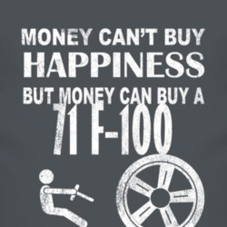 Money Cant Buy Happiness 1971 F-100 Dark Distressed T Shirt
