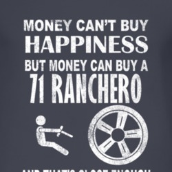 Money Cant Buy Happiness 1971  RANCHERO Dark Distressed T Shirt
