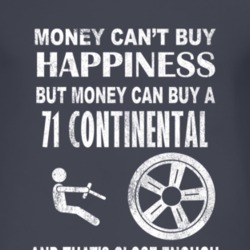 Money Cant Buy Happiness 1971 Lincoln Continental Dark Distressed T Sh