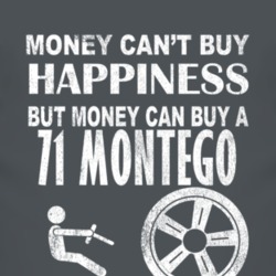 Money Cant Buy Happiness 1971 MERCURY MONTEGO Dark Distressed T Shirt