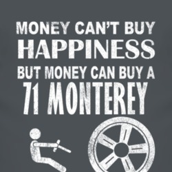 Money Cant Buy Happiness 1971 MERCURY MONTEREY Dark Distressed T Shirt