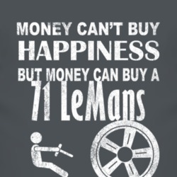 Money Cant Buy Happiness 1971 Pontiac LeMans Dark Distressed T Shirt