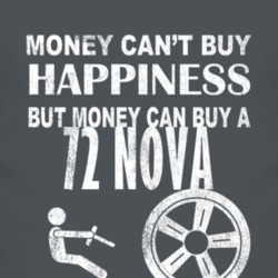 Money Cant Buy Happiness 1972 CHEVY NOVA Dark Distressed T Shirt