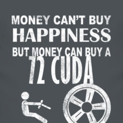 Money Cant Buy Happiness 1972 PLYMOUTH BARRACUDA Dark Distressed T Shi