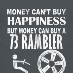 Money Cant Buy Happiness 1973 AMC RAMBLER Dark Distressed T Shirt