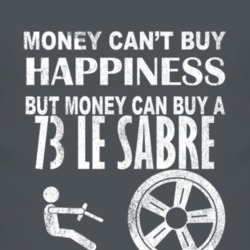 Money Cant Buy Happiness 1973 BUICK LE SABRE Dark Distressed T Shirt