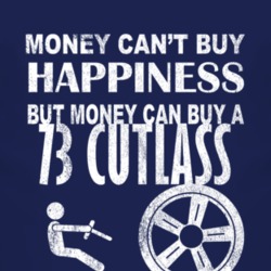 Money Cant Buy Happiness 1973 Oldsmobile Cutlass Dark Distressed T Shi