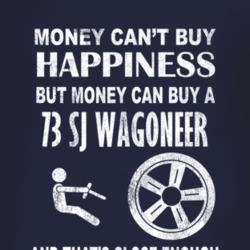 Money Cant Buy Happiness 1973 SJ Wagoneer Dark Distressed T Shirt