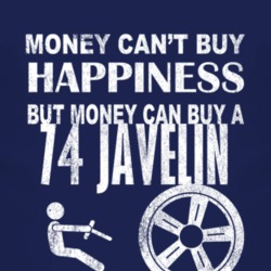 Money Cant Buy Happiness 1974 AMC JAVELIN Dark Distressed T Shirt