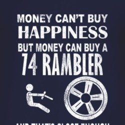 Money Cant Buy Happiness 1974 AMC RAMBLER Dark Distressed T Shirt