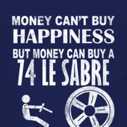 Money Cant Buy Happiness 1974 BUICK LE SABRE Dark Distressed T Shirt