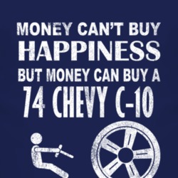 Money Cant Buy Happiness 1974 Chevy C-10 Dark Distressed T Shirt