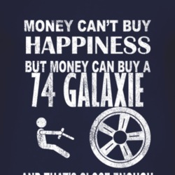 Money Cant Buy Happiness 1974  GALAXIE Dark Distressed T Shirt