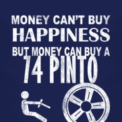 Money Cant Buy Happiness 1974 Pinto Dark Distressed T Shirt