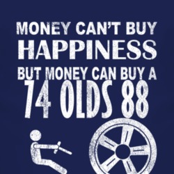 Money Cant Buy Happiness 1974 Oldsmobile Olds 88 Dark Distressed T Shi