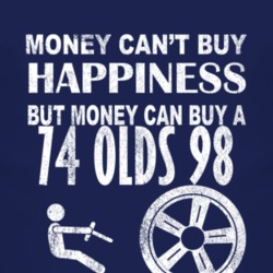 Money Cant Buy Happiness 1974 Oldsmobile Olds 98 Dark Distressed T Shi