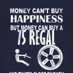 Money Cant Buy Happiness 1975 BUICK REGAL Dark Distressed T Shirt