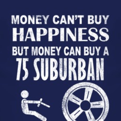 Money Cant Buy Happiness 1975 Chevy Suburban Dark Distressed T Shirt