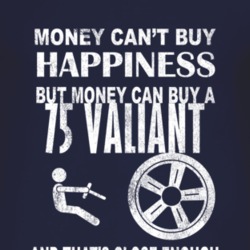 Money Cant Buy Happiness 1975 Chrysler Valiant Dark Distressed T Shirt