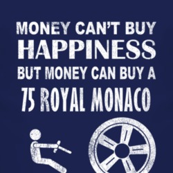 Money Cant Buy Happiness 1975 Dodge Royal Monaco Dark Distressed T Shi