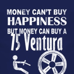Money Cant Buy Happiness 1975 Pontiac Ventura Dark Distressed T Shirt