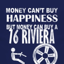 Money Cant Buy Happiness 1976 BUICK RIVIERA Dark Distressed T Shirt
