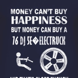 Money Cant Buy Happiness 1976 DJ 5E?Electruck Dark Distressed T Shirt