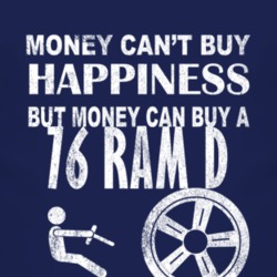 Money Cant Buy Happiness 1976 Dodge Ram D Dark Distressed T Shirt