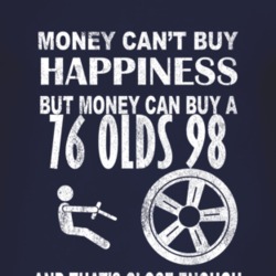Money Cant Buy Happiness 1976 Oldsmobile Olds 98 Dark Distressed T Shi