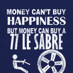 Money Cant Buy Happiness 1977 BUICK LE SABRE Dark Distressed T Shirt